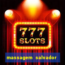 massagem salvador de bahia